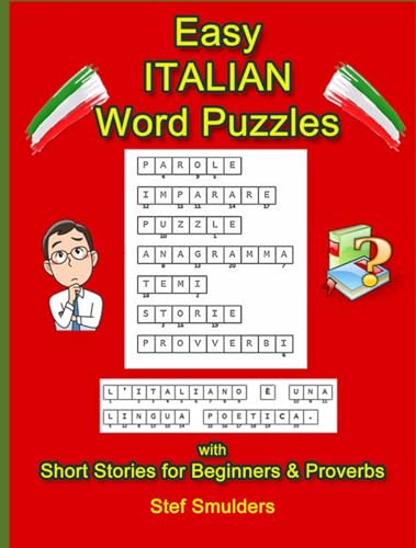 Learning Italian with Puzzles: Including Short Stories and Proverbs (Living in Italy - Stories of an expat) von Independently published
